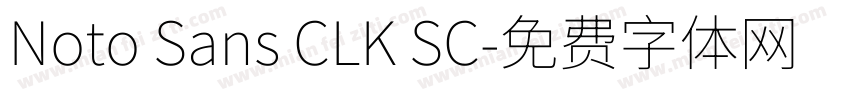 Noto Sans CLK SC字体转换